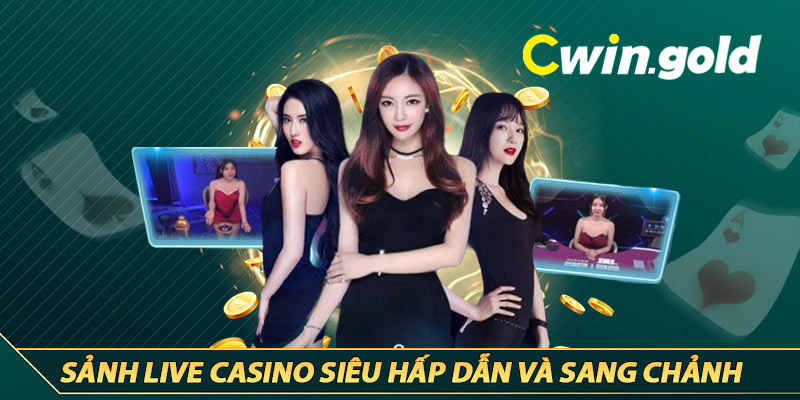 Sảnh Live Casino siêu hấp dẫn